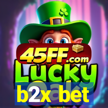 b2x bet